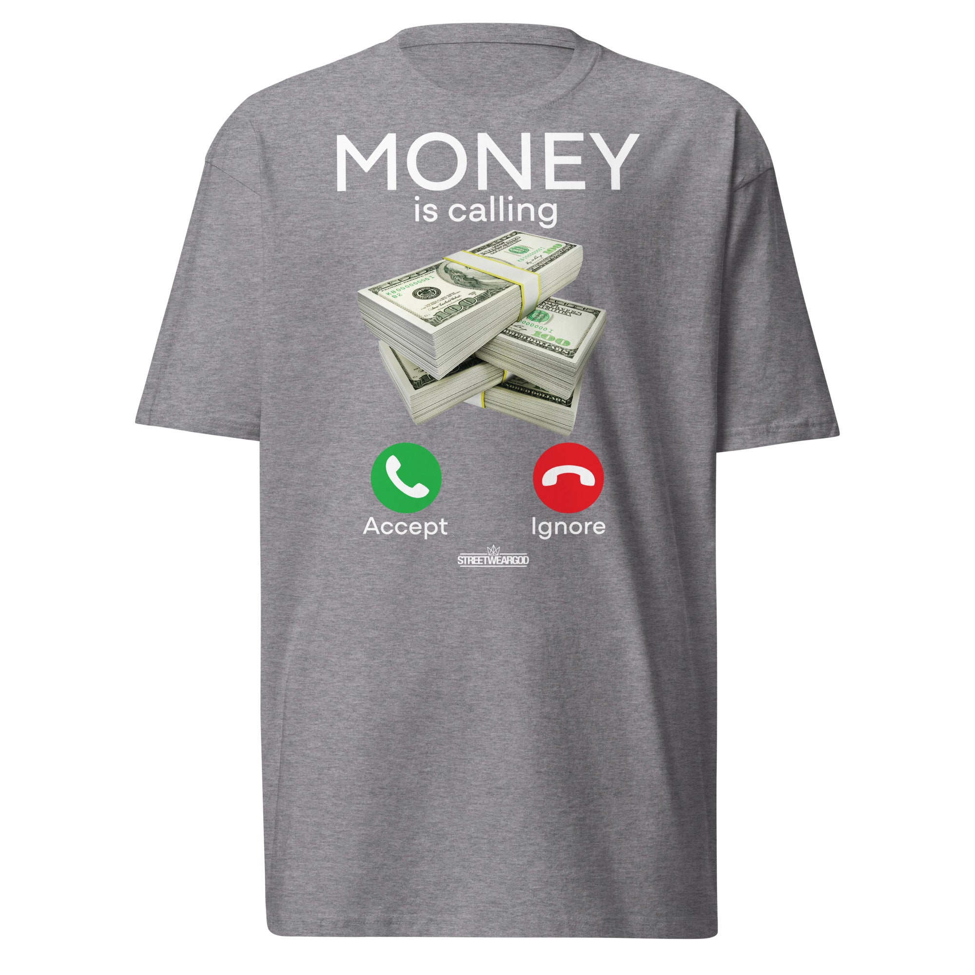 MONEY IS CALLING GREY premium heavyweight tee